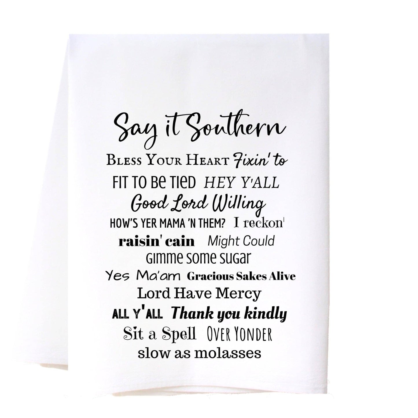 SAY IT SOUTHERN - BLACK FLOUR SACK TOWEL