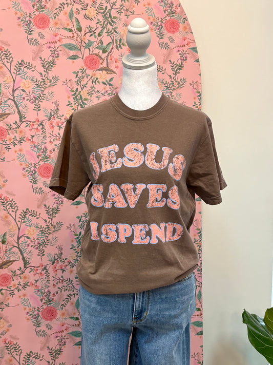 Jesus Saves I Spend Graphic Tee