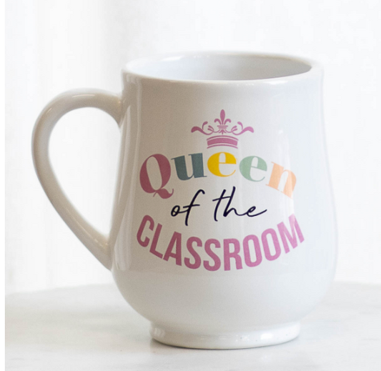 Teacher - Queen of the Classroom Coffee Mug