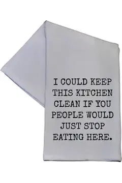 I could Keep this Kitchen Clean If.. Tea Towel - The Perfect Gift Shop & Boutique