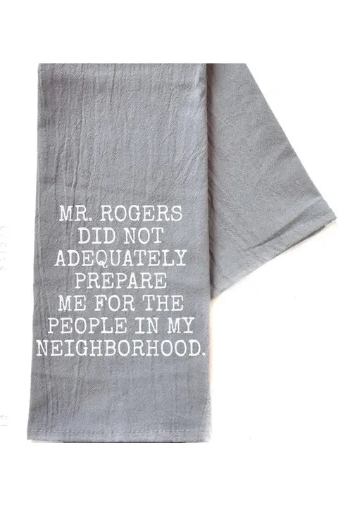 Mr. Rogers... Tea Towel - The Perfect Gift Shop & Boutique