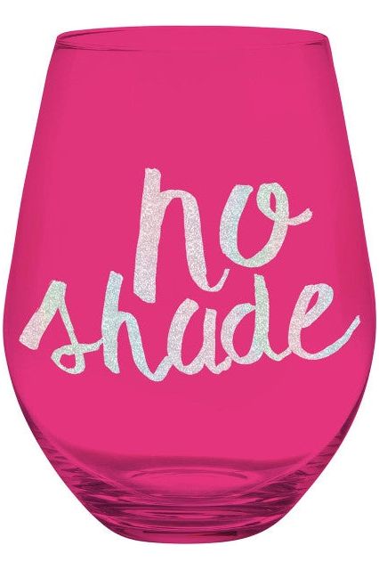 No Shade Jumbo Wine Glass - The Perfect Gift Shop & Boutique